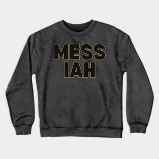 MESSIAH Crewneck Sweatshirt